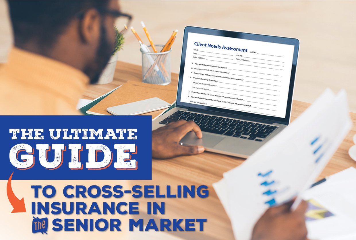 The Ultimate Guide to CrossSelling Insurance in the Senior Market